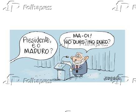 Charge - 'Presidente, e o Maduro'