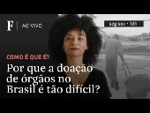 Por que a doao de rgos no Brasil  to difcil?