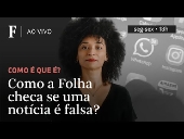 Como a Folha checa se uma notcia  falsa?