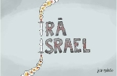 Charge de Jean Galvão - Irã e Israel